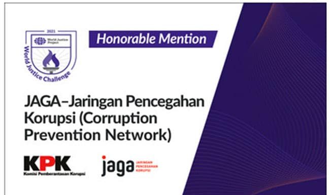 JAGA KPK Raih Penghargaan Honorable Mention World Justice Challenge 2021 Seremoni penghargaan untuk pemenang akan dilakukan pada Mei 2021.