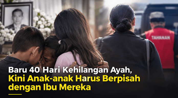 Baru 40 Hari Ayah Tiada, Kini Lima Anak Harus Berpisah dengan Ibu Mereka